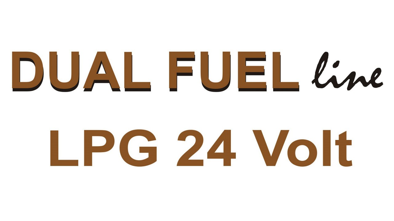 DUAL FUEL LPG 24 Volt