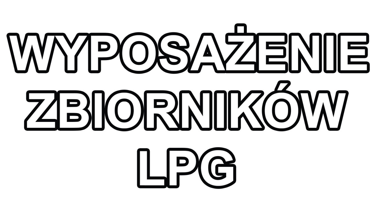 WYPOSAŻENIE ZBIORNIKÓW LPG